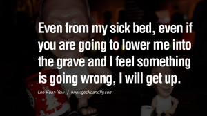 Feel Sick Quotes Even from my sick bed,