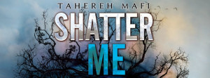 Shatter Me Series Shatter Me
