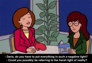 ... Forums > The Veggie Patch > 28 Daria Quotes For Any Situation
