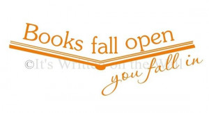 Books Fall Open You Fall In