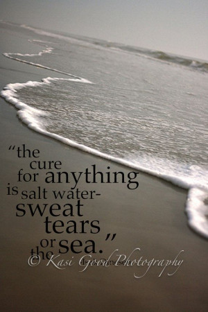 ART QUOTE The cure for anything is salt water Wall by Lexiphilia, $10 ...