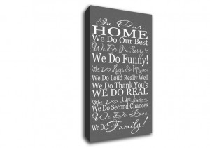 ... Text Quotes Wide Panel > Family Quote In Our Home We Do Family Grey