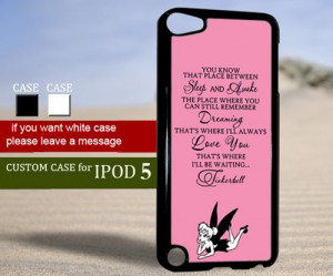 TM 152 Tinkerbell quotes Ipod 5 case