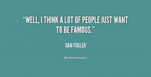 quote-Dan-Fogler-well-i-think-a-lot-of-people-159031_1.png