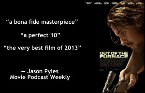 Out Of The Furnace Movie Poster Out of the furnace pull quote