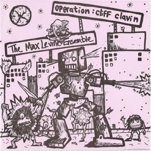 The Max Levine Ensemble / Operation Cliff Clavin