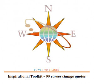 Inspirational Toolkit – 99 Career Change Quotes
