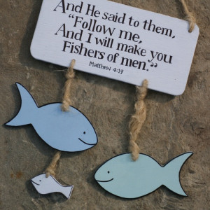 ... Follow ME and I will make you fishers of men... Matthew 4:19 - craft