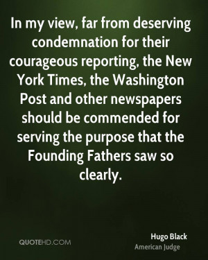In my view, far from deserving condemnation for their courageous ...