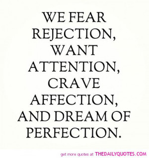 fear-rejection-dream-of-perfection-life-quotes-sayings-pictures.jpg