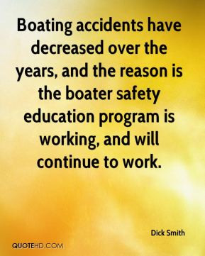... boater safety education program is working, and will continue to work