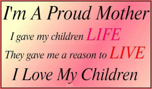 ... My Children Life, They Gave Me A Reason To Live, I Love My Children