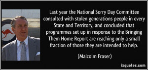 Last year the National Sorry Day Committee consulted with stolen ...