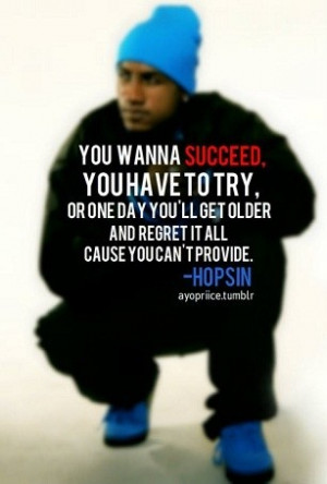Rapper hopsin quotes sayings succeed try motivational quote