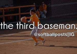 Softball. That's me! I play third.