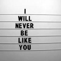 you can never be me quotes photo: Will Never Be Like You 131-2.jpg