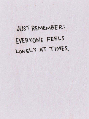 just Remember Everyone Feels