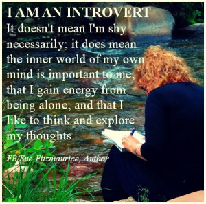 am an introvert....