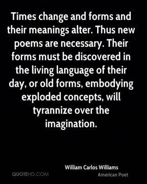 ... , embodying exploded concepts, will tyrannize over the imagination