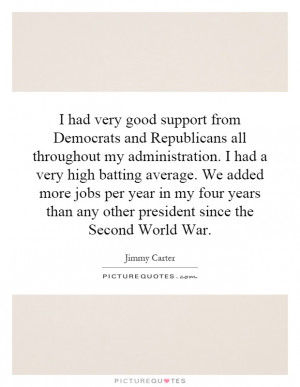 ... than any other president since the Second World War Picture Quote #1