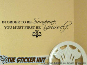 ... order to be someone Vinyl Wall Saying Quote Words Decals Stickers 407