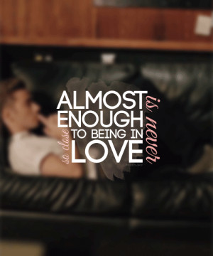 almost is never enough | Tumblr