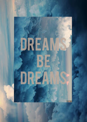 clouds # cloud 9 # dreams be dreams # edit # quote # photoshop ...