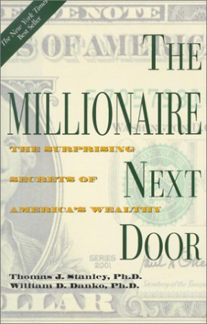 Start by marking “The Millionaire Next Door: The Surprising Secrets ...