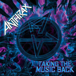 Anthrax Taking The Music Back picture
