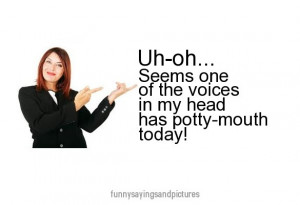 Funny Sayings and Pictures: Potty Mouth