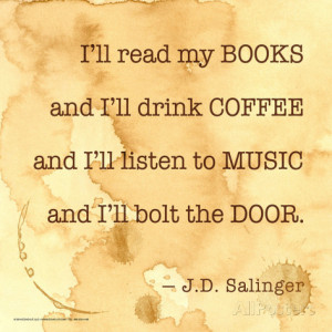 ll Read My Books - J.D. Salinger Classic Quote Art Print