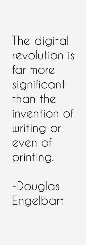 Douglas Engelbart Quotes & Sayings