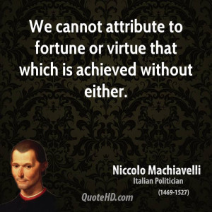 Machiavelli Quotes On Virtue Clinic