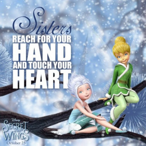 Sister sayings - tinkerbell-and-the-mysterious-winter-woods Photo