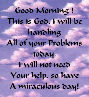 Good Morning! This is God...