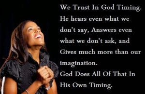 We Trust In God Timing