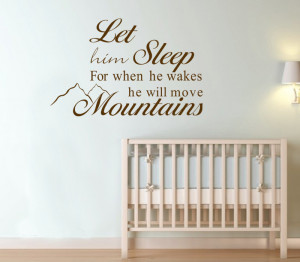 Let Him Sleep Baby Boy Will Move Mountains Wall Sticker Wall Quote ...