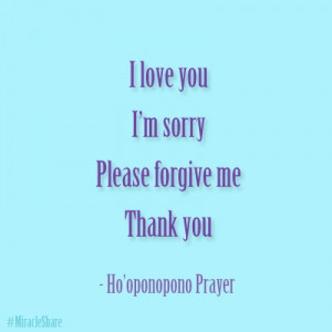 Im Sorry Please Forgive Me Quotes A course in miracles quote