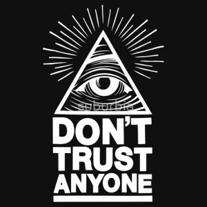 TShirtGifter presents: Don't Trust Anyone