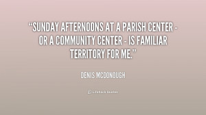 Sunday afternoons at a parish center - or a community center - is ...