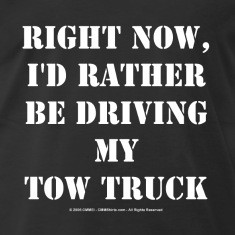 Tow Truck T-Shirts