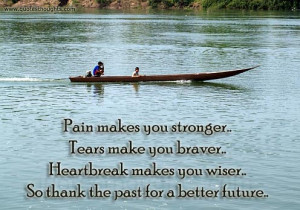 Life Quotes-Thoughts-Pain makes you stronger