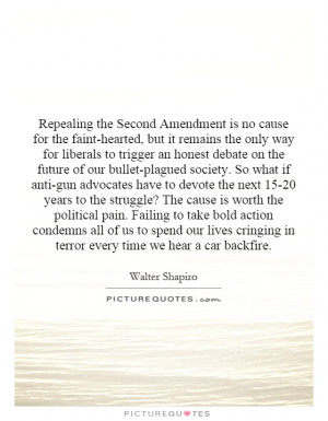 Gun Control Quotes Walter Shapiro Quotes