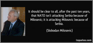It should be clear to all, after the past ten years, that NATO isn't ...