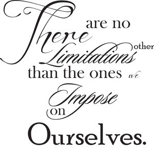 Impose on Ourselves ~ Art Quote