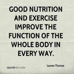 Good nutrition and exercise improve the function of the whole body in ...