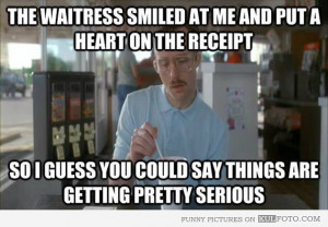 Funny Waiter Quotes Truth: unless you've been