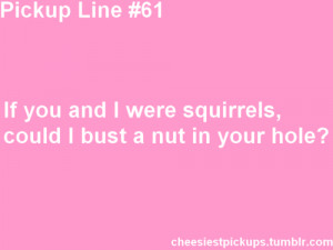 Cute Cheesy Pick Up Lines Tumblr