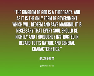 quote-Orson-Pratt-the-kingdom-of-god-is-a-theocracy-58255.png