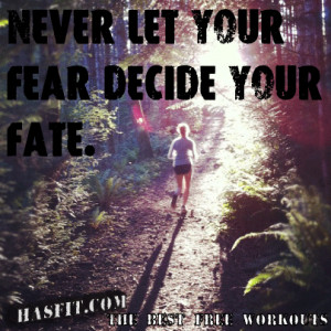 ... on Running Motivation Posters Never Let Your Fear Decide Your Fat